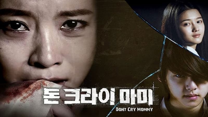 Don’t Cry Mommy: Đừng Khóc Mẹ Ơi (2012)