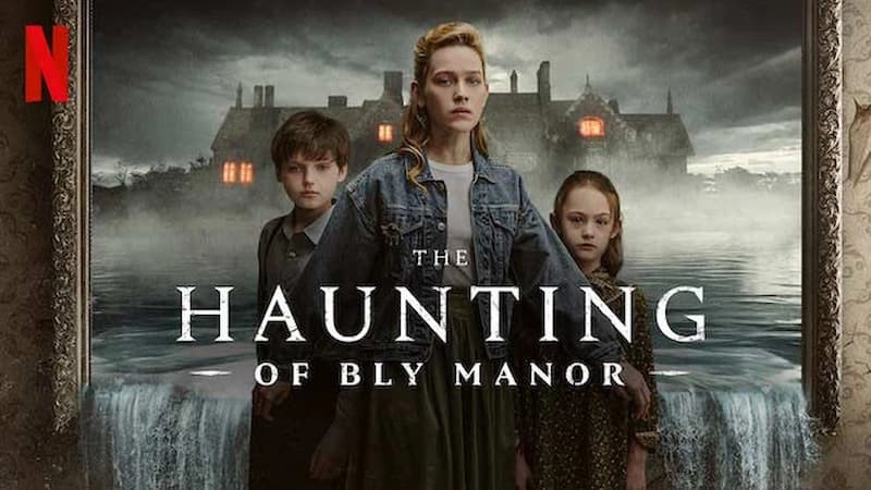 Chuyện ma ám ở trang viên Bly - The Haunting of Bly Manor (2020)
