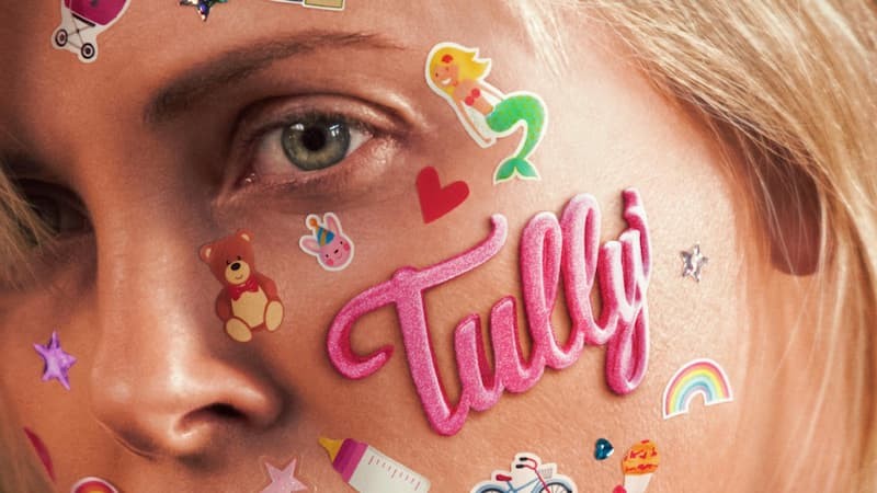 Tully - Cuộc chiến bỉm sữa