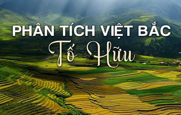 Bài văn phân tích bài thơ Việt Bắc 3