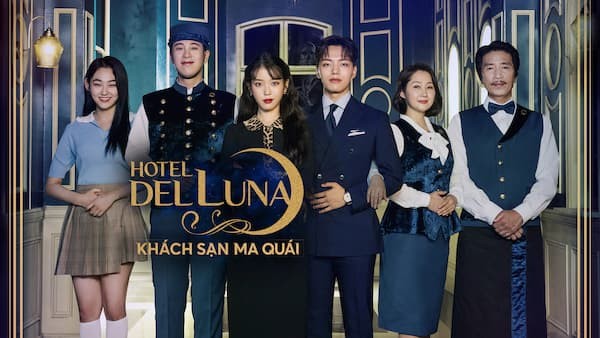 Khách Sạn Ma Quái (Hotel Del Luna) - 2019